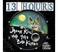Jason Ricci and the Bad Kind – 13 Hours – Vinyle coloré 12"