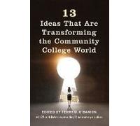 13 Ideas That Are Transforming The Community College World