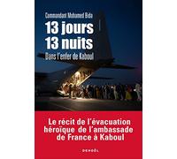 13 jours, 13 nuits dans l'enfer de Kaboul Mohamed Bida (Auteur)