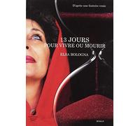 13 jours pour vivre ou mourir