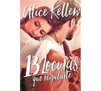 13 Lcouras Que Regalarte Kellen, Alice (Auteur)