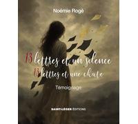 13 lettres et un silence - 13 lettres et une chute: Témoignage