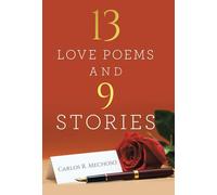 13 Love Poems and 9 Stories