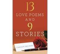 13 Love Poems and 9 Stories