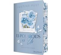 13 Polaroids of Us - Based on Tascha's Story: True-Fiction-Roman - mit Farbschnitt in limitierter Auflage