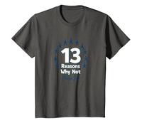 13 Raisons pour lesquelles ne Pas Choisir Un Message inspirant pour la Vie T-Shirt, Enfant, Asphalte, 8 Ans