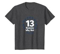 13 Raisons pour lesquelles ne Pas Choisir Un Message inspirant pour la Vie T-Shirt, Enfant, Chiné Foncé, 8 Ans