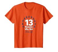 13 Raisons pour lesquelles ne Pas Choisir Un Message inspirant pour la Vie T-Shirt, Enfant, Orange, 4 Ans