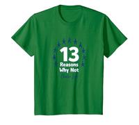 13 Raisons pour lesquelles ne Pas Choisir Un Message inspirant pour la Vie T-Shirt, Enfant, Vert Kelly, 6 Ans