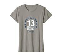 13 Raisons pour lesquelles ne Pas Choisir Un Message inspirant pour la Vie T-Shirt, Femme, Ardoise, L