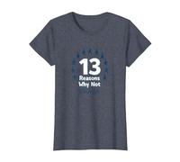 13 Raisons pour lesquelles ne Pas Choisir Un Message inspirant pour la Vie T-Shirt, Femme, Bleu Chiné, XS
