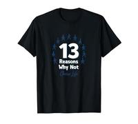 13 Raisons pour lesquelles ne Pas Choisir Un Message inspirant pour la Vie T-Shirt, Homme, Noir, L