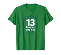 13 Raisons pour lesquelles ne Pas Choisir Un Message inspirant pour la Vie T-Shirt, Homme, Vert Kelly, L