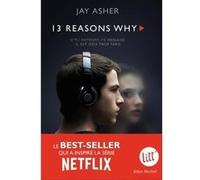 Treize Raisons - Thirteen reasons why (Nouvelle édition - Français)