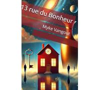 13 rue du Bonheur