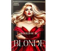 13 Rules Of The Blonde Secrets Of Femmes Fatales - Sahara Sanders - Sahara Sanders - ebook (ePub) - Livre