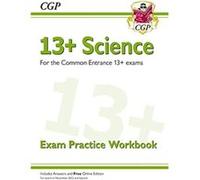 13 Science Exam Practice Workbook for the Common Entrance Exams by CGP Books CGP Books (Auteur)