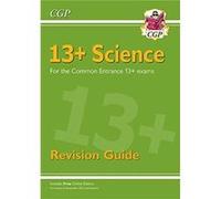 13 Science Revision Guide for the Common Entrance Exams by CGP Books CGP Books (Auteur)