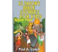 13 Short Bible Stories For Kids