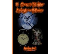 13 Stories to Tell After Midnight on Halloween