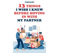 13 Things I Wish I Knew Before Moving In With My Partner (Everything You Need Before Moving In With Your Partner)
