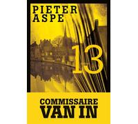 13 Une enquête du commissaire Van In - Pieter Aspe - Albin Michel - broché - Roman