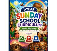 13-Week Sunday School Curriculum - Volume 4: Jesus & the Church: Complete Bible Lessons, Activities, Worksheets & Teacher’s Guide for Children Ages 4-12