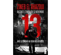 13 - Zineb raconte l'enfer du 13 novembre avec 13 témoins au coeur des attaques