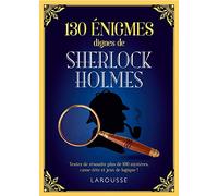 130 énigmes dignes de Sherlock Holmes