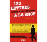 130 LETTRES CAUSTIQUES ET COCASSES A LA SNCF