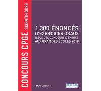 1300 énoncés d'exercices oraux issu des concours d'entrée aux grandes écoles Concours cpge scientifiques - Collectif - Rue Des Ecoles Superieur - broché - Scolaire / Universitaire