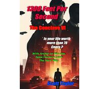 1300 Feet Per Second Vol I: The Conclave