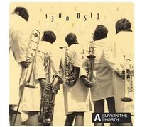 1300 Oslo : a Live in the North