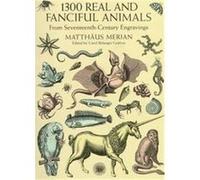 1300 Real and Fanciful Animals, Dover Pictorial Archive Series Matthaeus Merian (Auteur)