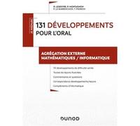 131 développements pour l'oral: Agrégation externe Mathématiques/Informatique