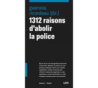 1312 raisons d'abolir la police