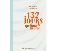 132 jours & quelques heures