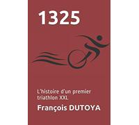 1325: L’histoire d’un premier triathlon XXL