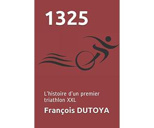 1325: L’histoire d’un premier triathlon XXL