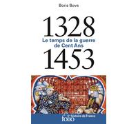 1328-1453 Le temps de la guerre de Cent Ans - Boris Bove - Gallimard - Poche - Essai