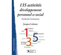 135 activités développement personnel et social Jacques Lalanne (Auteur)
