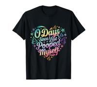 135 Jours Depuis la dernière Fois Que Je me suis Fait Caca Meme T-Shirt