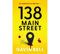138 Main Street Turn up the heat with the unputdownable cat-and-mouse thriller of the summer - Gavin Bell - Simon & Schuster UK - ebook (ePub) - Livre