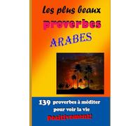 139 proverbes à méditer pour voir la vie positivement !: Carnet à remplir pour observer les bienfaits de la méditation sur votre esprit