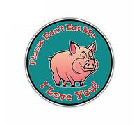 13cmx13cm pour Bacon Pig Don t Eat Me I Love You Sign Car