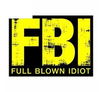 13cmx7.7cm pour FBI Full Blown Idiot Auto Car Stickers and Decals Windshield