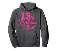 13e Anniversaire Crew Pink Girls 13 Ans fête de Groupe Sweat à Capuche