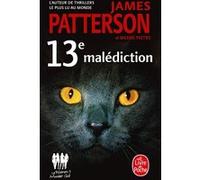 13e malédiction James Patterson (Auteur), Maxine Paetro (Auteur)