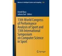 13th World Congress Of Performance Analysis Of Sport And 13th International Symposium On Computer Science In Sport
