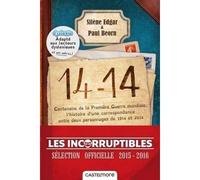 14-14 (version dyslexique) Centenaire de la Première Guerre mondiale, l'histoire d'une correspondance entre deux personnages de 1914 et 2014, Edition dyslexie - Silène Edgar - Castelmore - broché - Ro